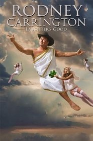 Rodney Carrington: Laughter's Good постер