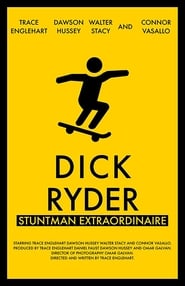 Dick Ryder: Stuntman Extraordinaire streaming