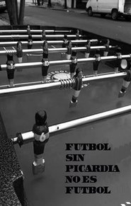Poster Fútbol sin picardía no es fútbol 2011