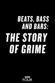 Beats, Bass and Bars: The Story of Grime