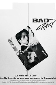 Bad and Crazy (2021)