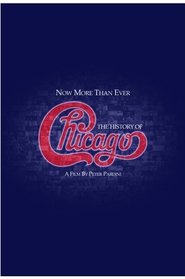 Now More Than Ever: The History of Chicago постер