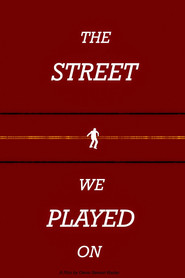 The Street We Played On
