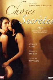 Secret Things / Choses secrètes (2002)