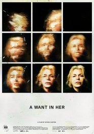 A Want in Her 2024 Бесплатан неограничен приступ