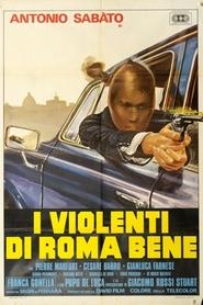 Poster I violenti di Roma bene