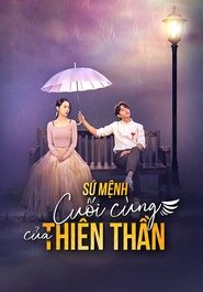 Sứ Mệnh Cuối Cùng Của Thiên Thần