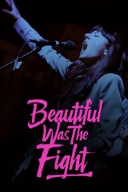 Beautiful Was The Fight