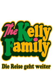 The Kelly Family – Die Reise geht weiter (2022)
