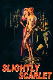 Slightly Scarlet (1956) HD