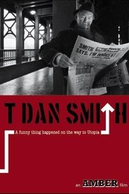 Poster T. Dan Smith: A Funny Thing Happened on the Way to Utopia 1987