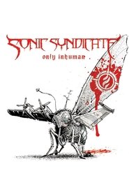 Sonic Syndicate: Only Inhuman 2007 Δωρεάν απεριόριστη πρόσβαση