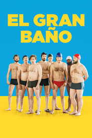 El gran baño (2018)