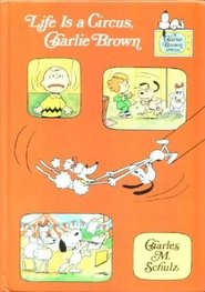 Life Is a Circus, Charlie Brown (1980)