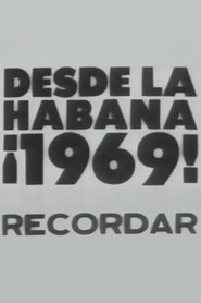 Poster Desde la Habana ¡1969! Recordar 1969