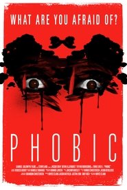 Full Cast of Phobic