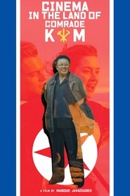 Cinema in the Land of Comrade Kim (2024)