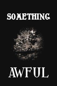 Something Awful (2024)