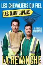 Poster Les Chevaliers du Fiel : Les municipaux, la revanche