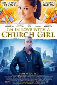 I'm in Love with a Church Girl film streaming