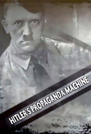 Hitler's Propaganda Machine постер