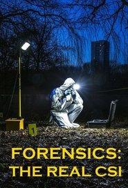 Full Cast of Forensics: The Real CSI