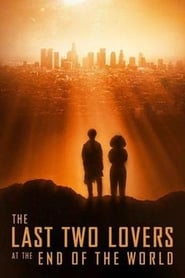 The Last Two Lovers at the End of the World постер