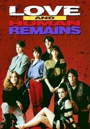 Love & Human Remains постер