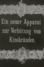 Ein neuer Apparat zur Verhütung von Kinobränden