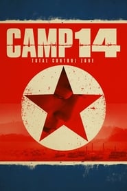 Camp 14, dans l’enfer nord-coréen (2012)