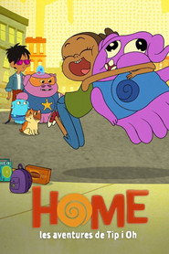 Home, les aventures de Tip i Oh