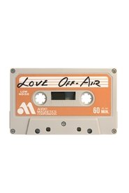 Love Off-Air (2006)
