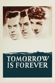 Tomorrow Is Forever (1946) HD