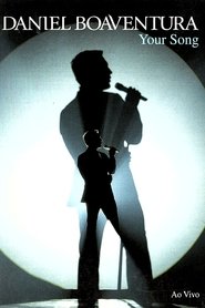 Daniel Boaventura: Your Song Ao Vivo) Daniel Boaventura: Your Song Ao Vivo ()