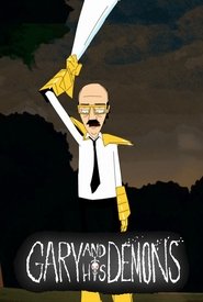 Gary and His Demons Season 1 Episode 7 Gary and His Demons Season 1 Episode 7