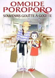 Regarder Omoide Poroporo : Souvenirs goutte à goutte 1991 en Streaming VF Gratuit