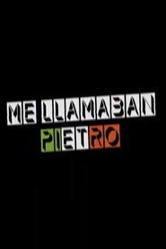 Poster for Me llamaban Pietro