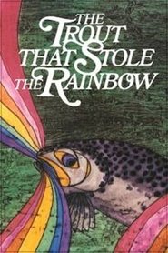 Poster The Trout That Stole the Rainbow 1982