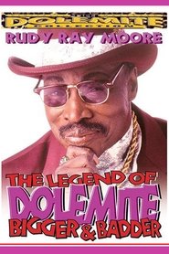 The Legend of Dolemite! Bigger & Badder