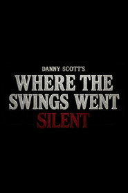 Where the Swings Went Silent