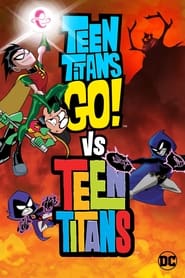 Teen Titans Go! Vs. Teen Titans постер