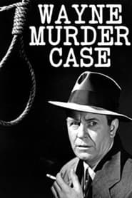 The Wayne Murder Case постер