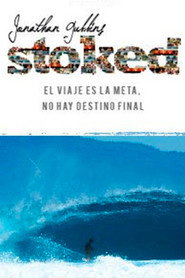 Stoked. El viaje es la meta, no hay destino final
