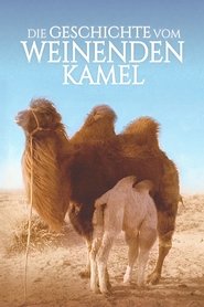 Die Geschichte vom weinenden Kamel 2003 Ganzer film deutsch kostenlos
