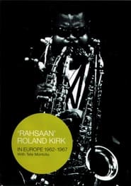 'Rahsaan' Roland Kirk – In Europe 1962-1967