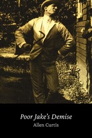 Poor Jake's Demise (1913)