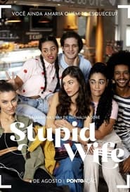Stupid Wife постер