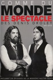 Les Denis Drolet : Comme Du Monde) Les Denis Drolet : Comme Du Monde (2015)