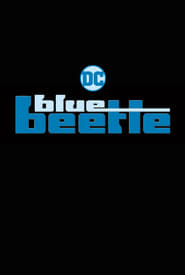 فيلم Blue Beetle 2023 مترجم اونلاين