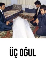 Üç Oğul) Üç Oğul (2007)